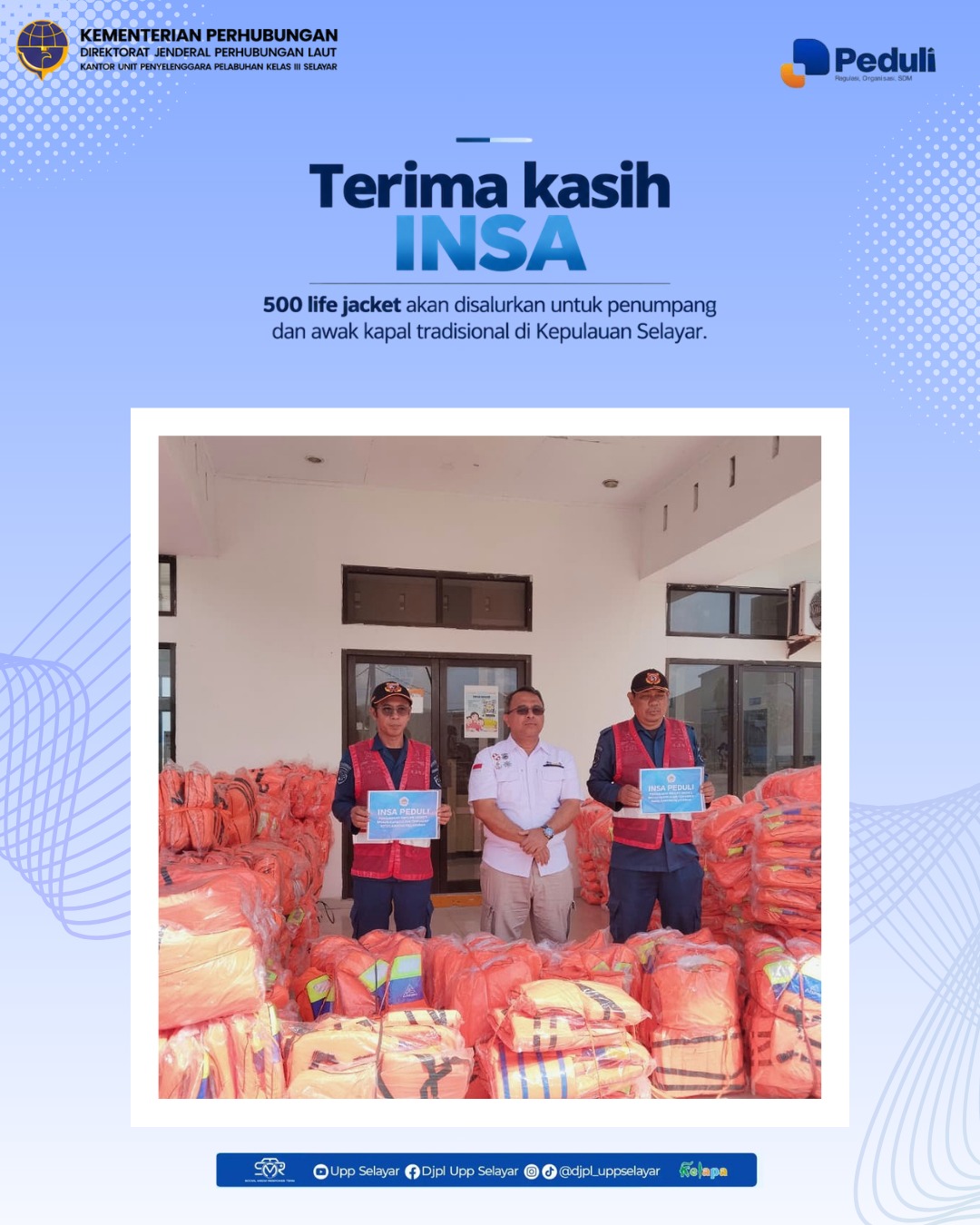 Terima Kasih INSA bantuan 500 Lifejacket telah kami terima
